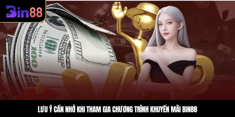 Tuân thủ quy định để nhận khuyến mãi BIN88